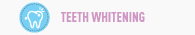Teeth whitening