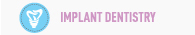 Implant dentistry